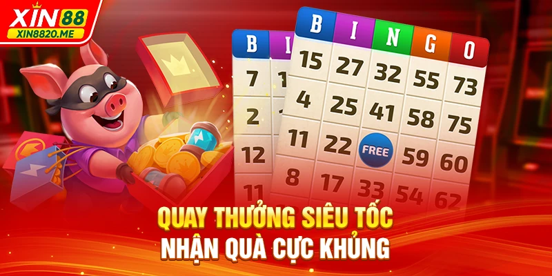 Quay thưởng siêu tốc nhận quà cực khủng