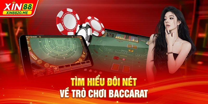 Tìm hiểu đôi nét về trò chơi Baccarat